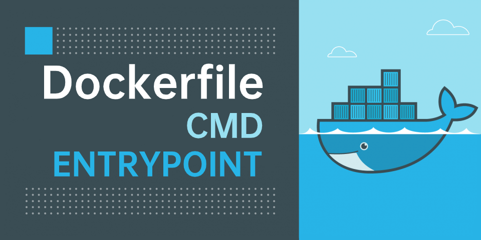 Dockerfile 的 CMD 和 ENTRYPOINT